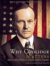 Why Coolidge Matters (Hardcover)