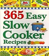 365 Easy Slow Cooker Recipes (Paperback)