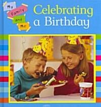 Celebrating a Birthday (Library Binding)