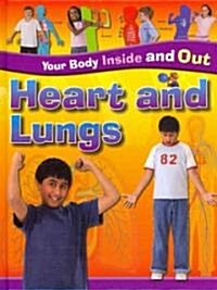 Heart and Lungs (Library Binding)