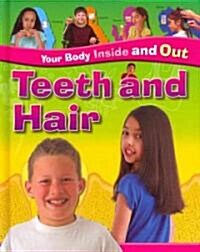 Teeth and Hair (Library Binding)