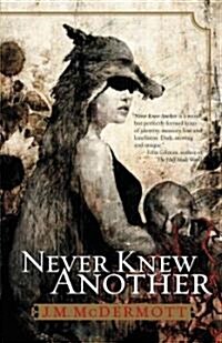 Never Knew Another: Dogsland, Book One (Paperback)