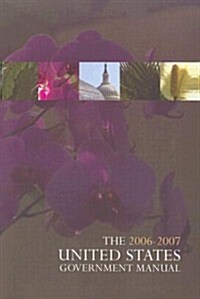 United States Government Manual (Paperback, 2006-2007)