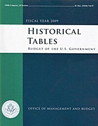 Historical Tables: Budget of the United States Government, Fiscal Year 2009 (Paperback)