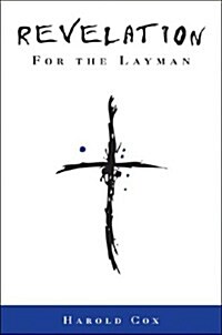 Revelation for the Layman (Paperback)