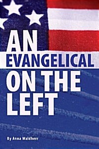 An Evangelical on the Left (Paperback)