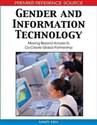 Gender and Information Technology: Moving Beyond Access to Co-Create Global Partnership (Hardcover)