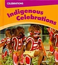 Indigenous Celebrations (Library Binding)