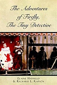 The Adventures of Firefly, the Tiny Detective (Paperback)
