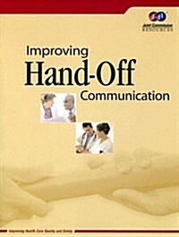 Improving Hand-Off Communication (Paperback)