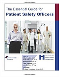 Essential Guide for Patient Safety Officers (Paperback)