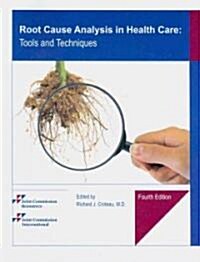 Root Cause Analysis in Health Care: Tools and Techniques [With CDROM] (Paperback, 4)