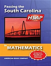 Passing the South Carolina HSAP in Mathematics (Paperback)