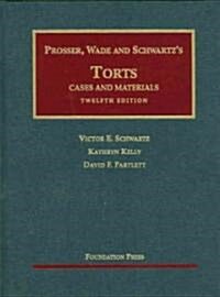 [중고] Prosser, Wade and Schwartz‘s Torts (Hardcover, 12th)