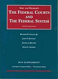 Hart and Wechslers The Federal Courts and The Federal System (Paperback, 6th, Supplement)
