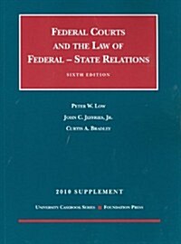 The Federal Courts and the Federal-state Relations, 2010 Supplement (Paperback, 6th)