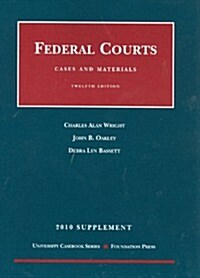 Federal Courts 2010 (Paperback, 12th, Supplement)