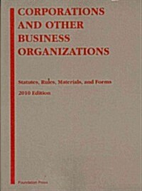 Corporations and Other Business Organizations 2010 (Paperback, Reprint)