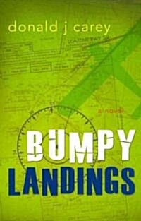 Bumpy Landings (Paperback)