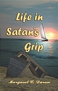 Life in Satans Grip (Paperback)