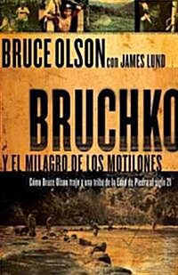 Bruchko y el Milagro de los Motilones (Paperback)