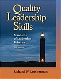 Quality Leadership Skills, 3rd Edition: Standards of Leadership Behavior (Paperback, 3)