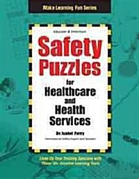 Safety Puzzles for Healthcare Services (Paperback, Spiral)