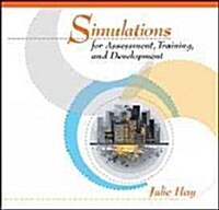 Simulations for Assessment, Training, and Development (Ringbound)