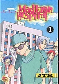 Madtown Hospital Volume 1 (Paperback)