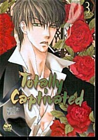 Totally Captivated Volume 3 (Paperback)