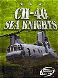 CH-46 Sea Knights (Library Binding)