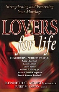 Lovers for Life: Strengthening and Preserving Your Marriage (Paperback)