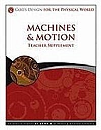 Machines and Motion Teacher Supplement [With CDROM] (Paperback)