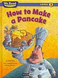 How to Make a Pancake (Hardcover)