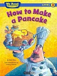 How to Make a Pancake (Paperback)