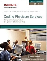 Ingenix Learning: Coding Physician Services 2011 (Paperback)