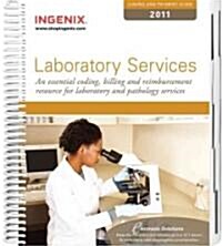 Coding and Payment Guide for Laboratory Services 2011 (Paperback, 1st, Spiral)