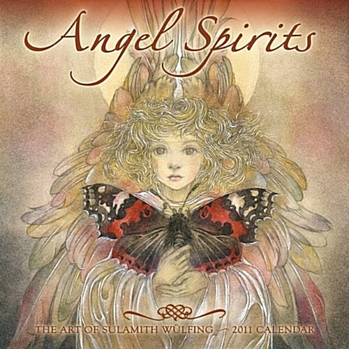 Angel Spirits Calendar: The Art of Sulamith Wulfing (Wall)