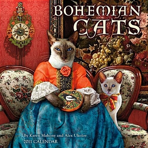 Bohemian Cats 2011 Calendar (Paperback, Wall)