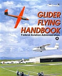 Glider Flying Handbook (Paperback)