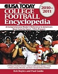 The USA Today College Football Encyclopedia 2010-2011: A Comprehensive Modern Reference to Americas Most Colorful Sport, 1953-Present (Paperback, 2010-2011)