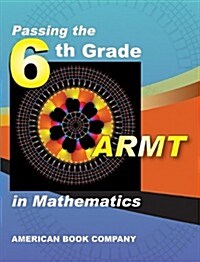 Mastering the 6th Grade ARMT in Mathematics (Paperback)