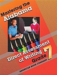 Mastering the Alabama Direct Assessment of Writing: Grade 7 (Paperback)