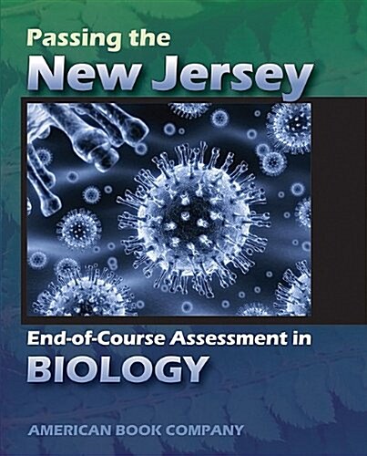 Passing the New Jersey End-Of-Course Assessment in Biology (Paperback)