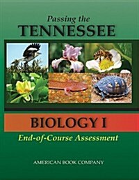 Passing the Tennesee Biology I End-Of-Course Assessment (Paperback)