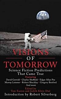 Visions of Tomorrow: Science Fiction Predictions That Came True (Paperback)