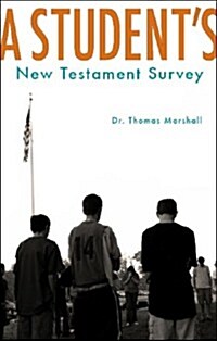 A Students New Testament Survey (Paperback)