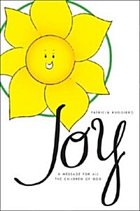 Joy: A Message for All the Children of God (Paperback)