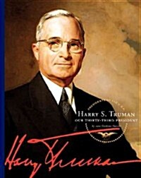 Harry S. Truman: Our Thirty-Third President (Library Binding)