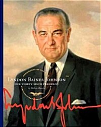 Lyndon Baines Johnson: Our Thirty-Sixth President (Library Binding)